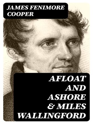 cover image of Afloat and Ashore & Miles Wallingford